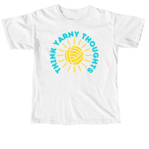 Think Yarny Thoughts! White Comfort Colors Tee
