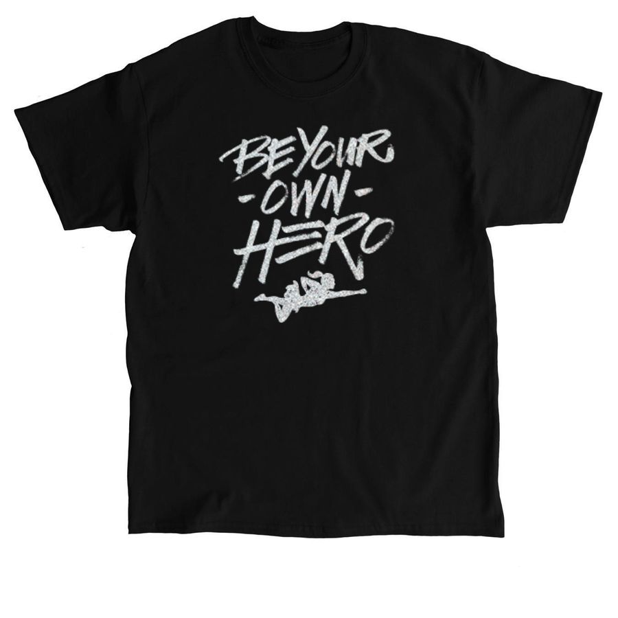 Be Your Own Hero - Silver, a Black Classic Unisex Tee