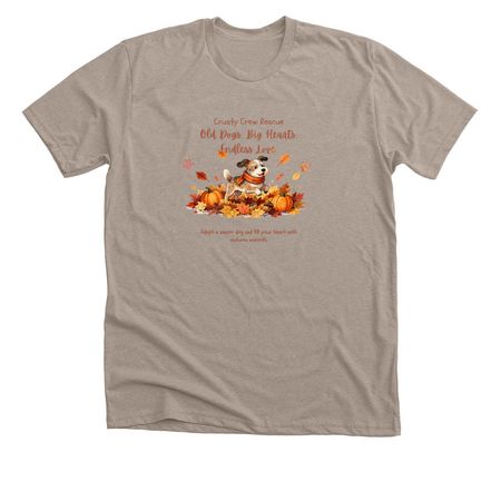 Old Dogs Big Hearts T-shirts, a Heather Stone Premium Unisex Tee