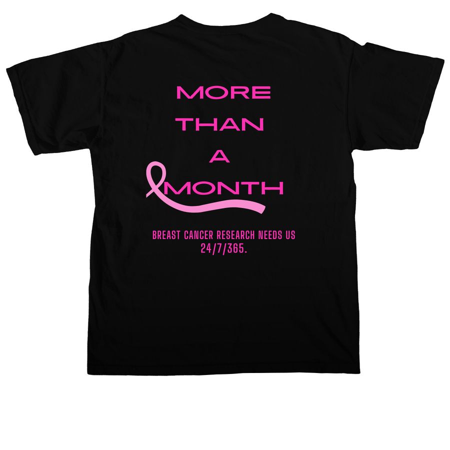 More Than a Month, a Black Comfort Colors Unisex Tee (back-view)