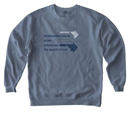 Professional Social Work, a Blue Jean Comfort Colors Crewneck Sweatshirt