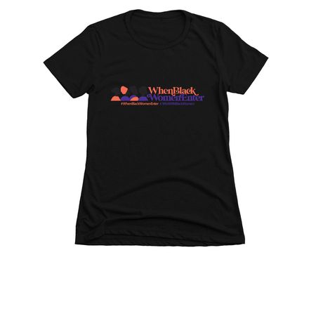 When Black Women Enter!, a Black Women's Slim Fit Tee