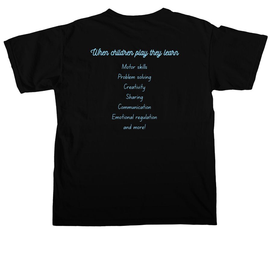 Play is learning, a Black Comfort Colors Unisex Tee (back-view)