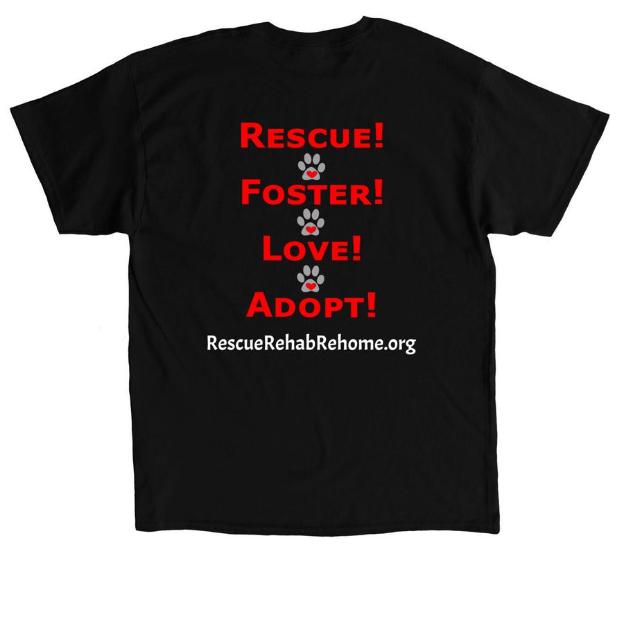 RescueRehabRehome Spring Swag Fundraiser, a Black Classic Unisex Tee (back-view)