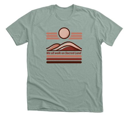 Sacred Land, a Heather Sage Premium Unisex Tee