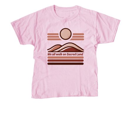 Sacred Land, a Light Pink Youth Unisex Tee