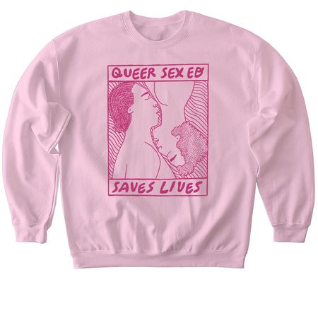 Queer Sex Ed Saves Lives, a Light Pink Softstyle Crewneck Sweatshirt