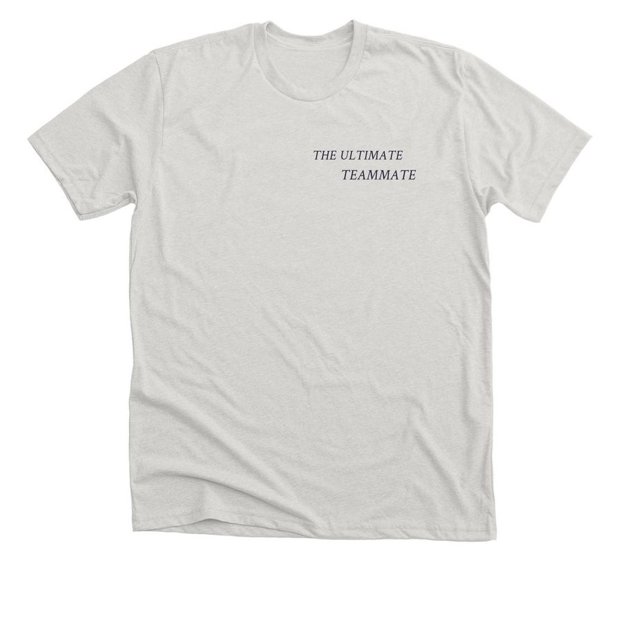 Ultimate Teammate, a Heather Cement Premium Unisex Tee
