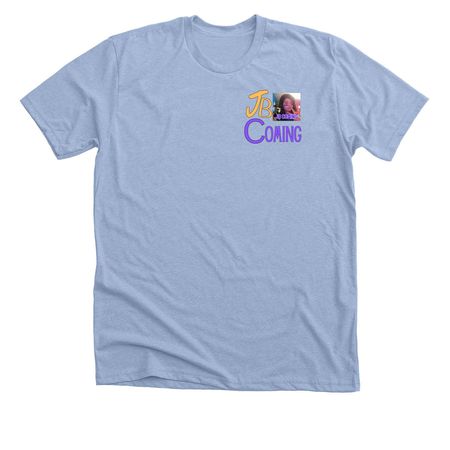 JB COMING TINY, a Heather Baby Blue Premium Unisex Tee