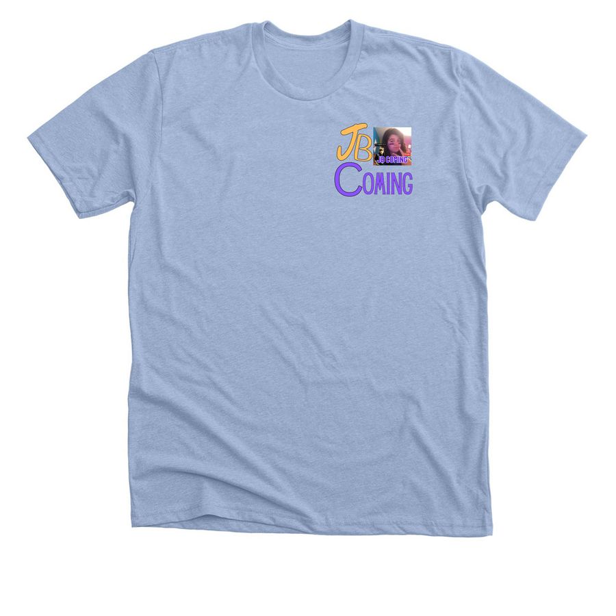 JB COMING TINY, a Heather Baby Blue Premium Unisex Tee