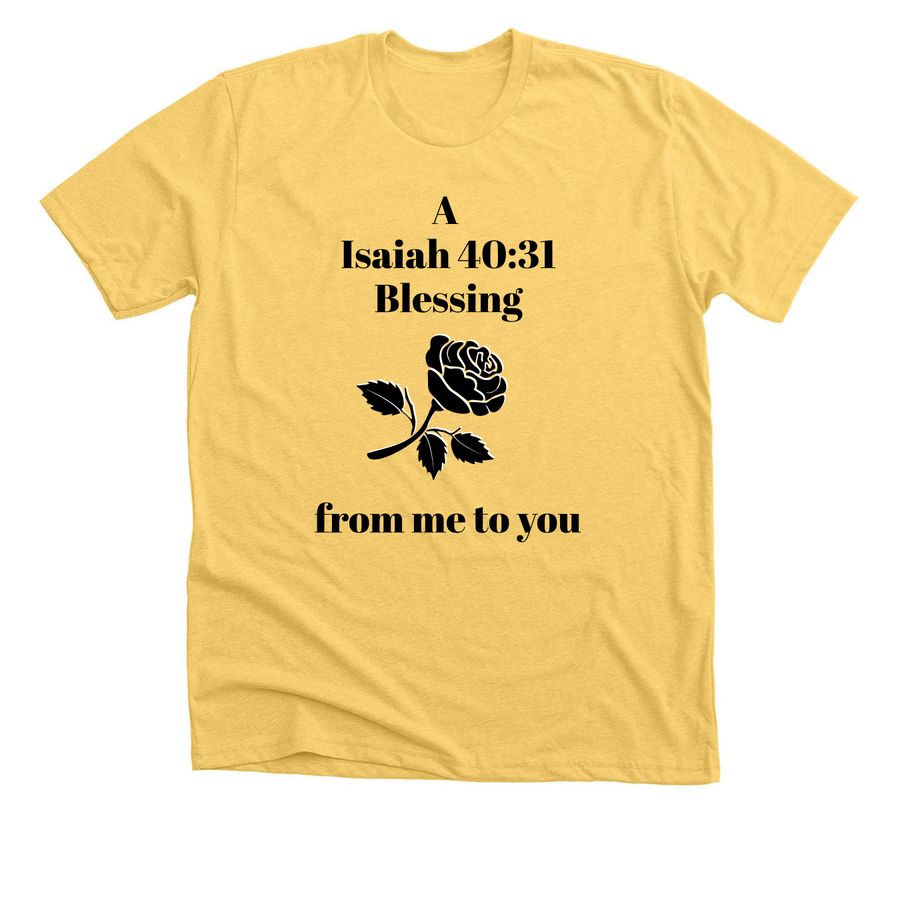 Pass It Backwards: A Isaiah 40:31 Blessing, a Heather Yellow Gold Premium Unisex Tee