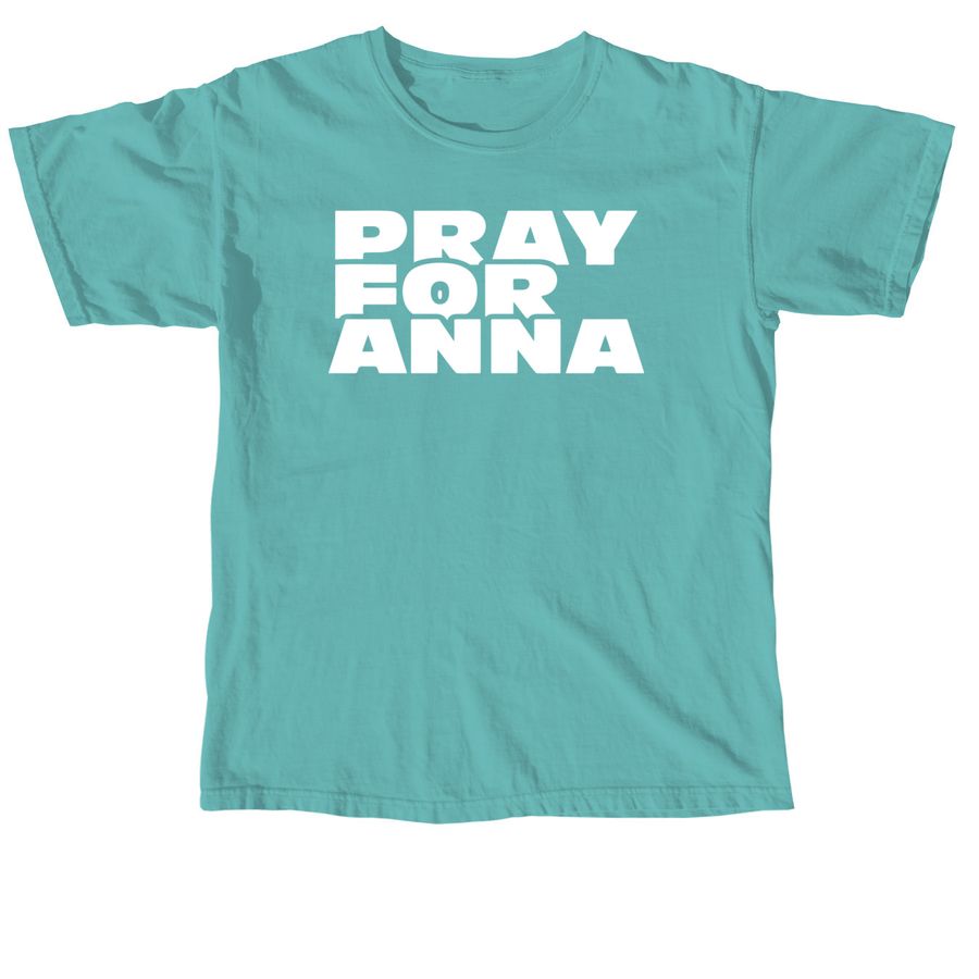 Pray for Anna - Adult Shirt, a Seafoam Comfort Colors Unisex Tee