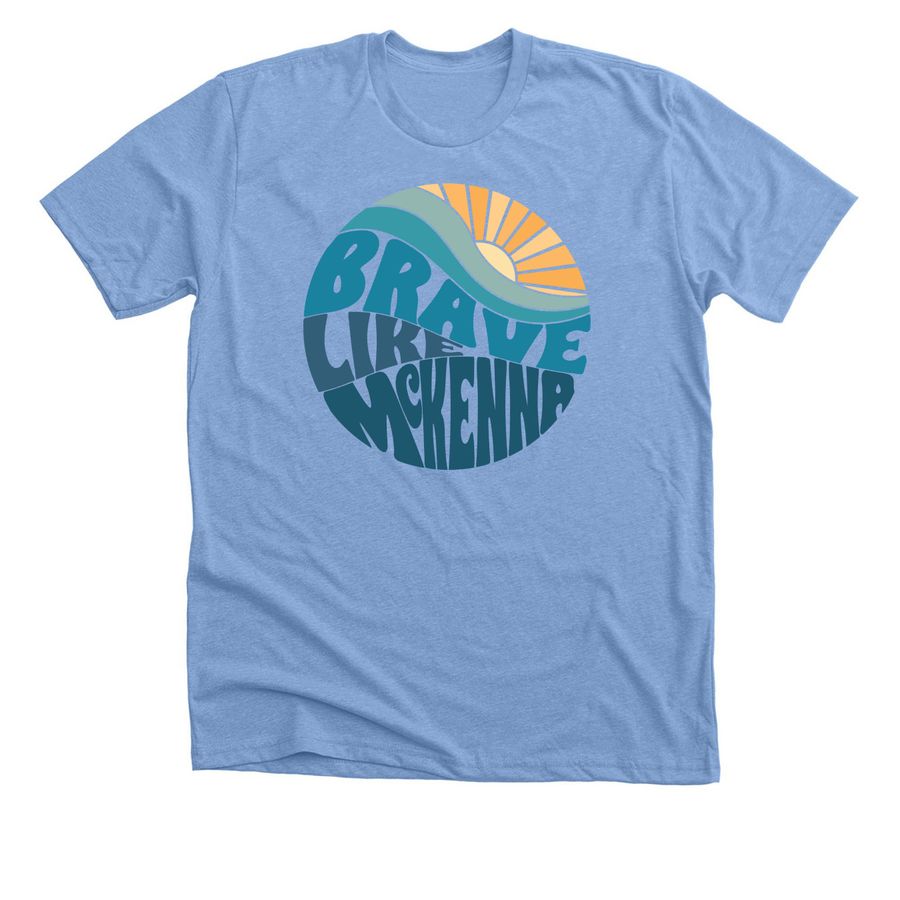 Brave Like McKenna Shirts, a Heather Carolina Blue Premium Unisex Tee