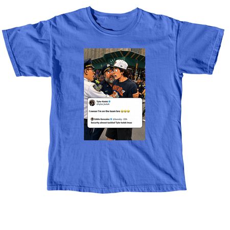 Tyler's on the team bro ;)&nbsp;, a Flo Blue Comfort Colors Unisex Tee