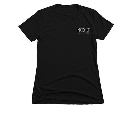 Hatchet on Front, Hatchet Logo on Back, a Black Women's Slim Fit Tee