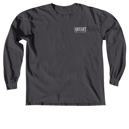 Hatchet on Front, Hatchet Logo on Back, a Graphite Comfort Colors Long Sleeve Tee