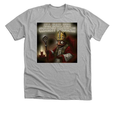 All Hail The Cricket Messiah!&nbsp;, a Athletic Heather Premium Unisex Tee