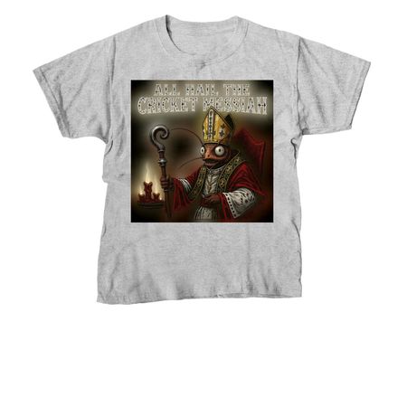 All Hail The Cricket Messiah!&nbsp;, a Sport Grey Youth Unisex Tee