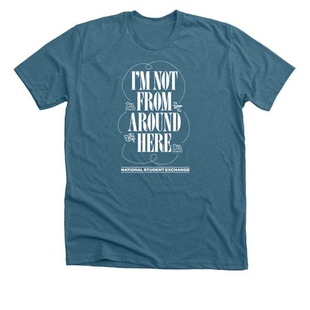 Not from around here t-shirt, a Heather Deep Teal Premium Unisex Tee