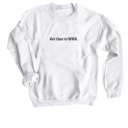 So. Gorgeous., a White Crewneck Sweatshirt