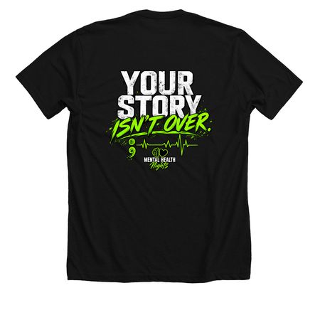 Your Story Isn?t Over, a Solid Black Blend Premium Unisex Tee (back-view)