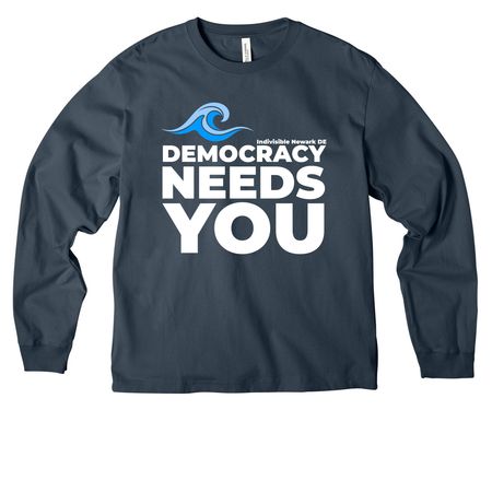Democracy Needs You, a Vintage Navy Unisex Heavyweight Long Sleeve Tee