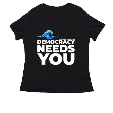 Democracy Needs You, a Black Women's Relaxed V-Neck Tee