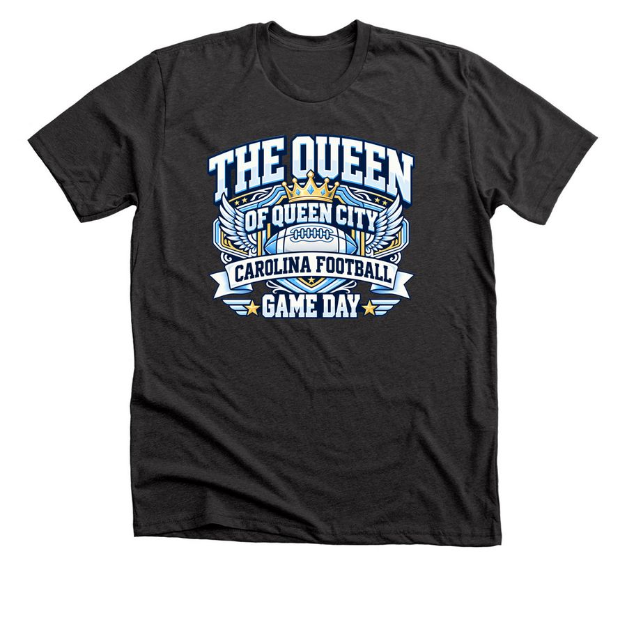 The Queen of Queen City Carolina Football Gam, a Dark Grey Heather Premium Unisex Tee