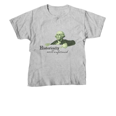 Historically Well-Informed, a Sport Grey Youth Unisex Tee