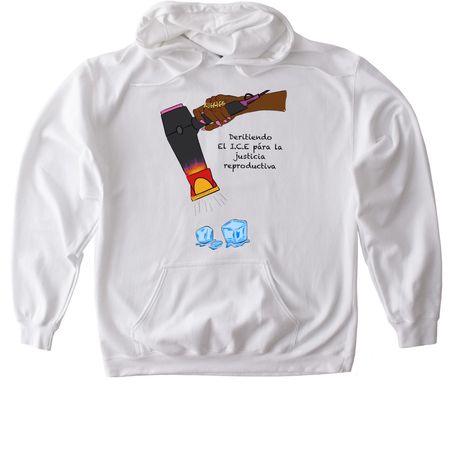 Melt ICE for Reproductive Justice!, a White Gildan Softstyle Pullover Hoodie