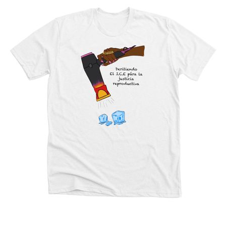 Melt ICE for Reproductive Justice!, a Solid White Blend Premium Unisex Tee