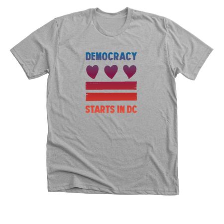 Democracy Starts in DC, a Athletic Heather Premium Unisex Tee