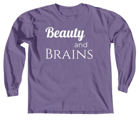 Beauty and Brains, a Grape Comfort Colors Long Sleeve Tee