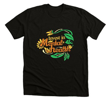 Invest in Mental Health, a Black Heather Premium Unisex Tee