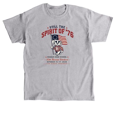 Badger Class of '76 Reunion Apparel, a Sport Grey Classic Unisex Tee