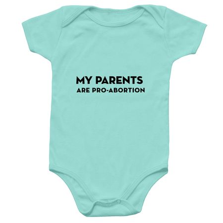 Pro-Abortion Onesie&nbsp;, a Chill Infant Onesie