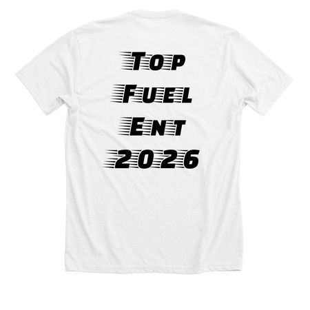 STEPHEN PEARCY RATT Top Fuel Ent Logo 2026, a Solid White Blend Premium Unisex Tee (back-view)