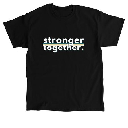 NOVA52: Stronger Together, a Black Classic Unisex Tee