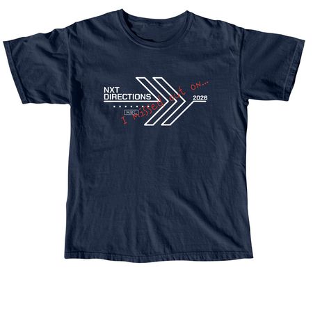 NXTGEN | NXTDirections '26 (Absent-T), a True Navy Comfort Colors Unisex Tee