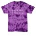 Sorry I Can't Tie Dye, a Purple Crystal Tie Dye Tee