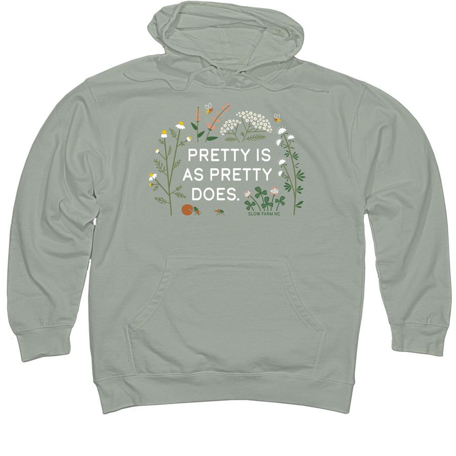 Pretty is as pretty does., a Dusty Sage Midweight Pullover Hoodie