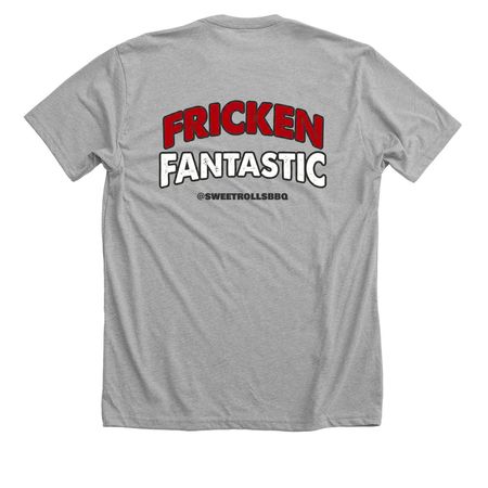 Fricken fantastic!!!, a Athletic Heather Premium Unisex Tee (back-view)