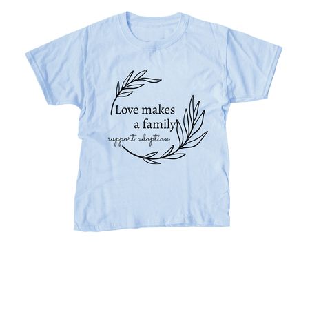 Support Adoption Apparel, a Light Blue Youth Unisex Tee