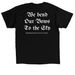 We bend our bows to the sky, a Black Classic Unisex Tee (back-view)