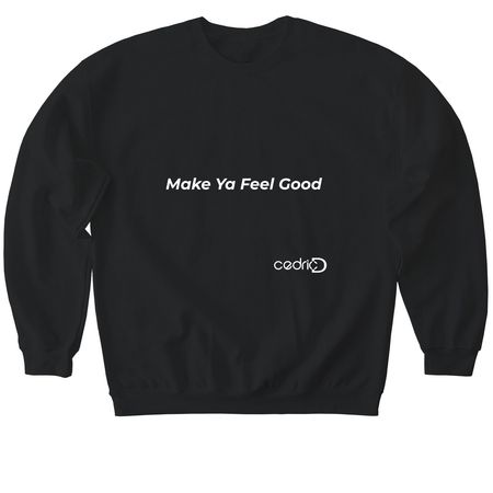 Make Ya Feel Good T-Shirt, a Black Softstyle Crewneck Sweatshirt