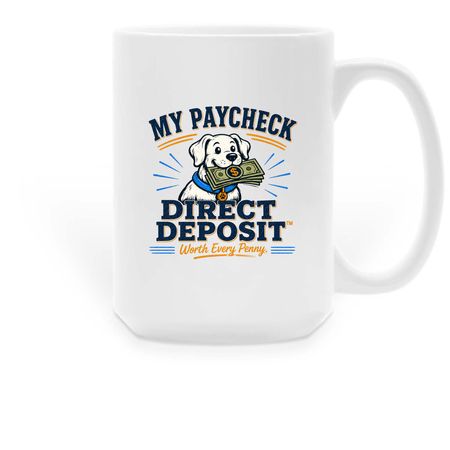 Direct Deposit? Collection: Mugs, a White Large Coffee Mug