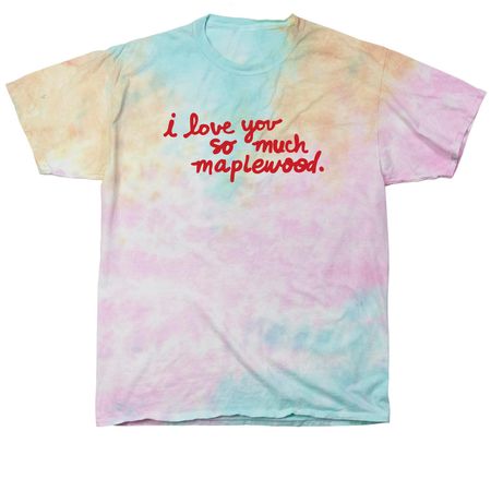 I Love You So Much Maplewood, a Snow Cone Classic Tie Dye Tee