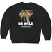 BE WILD Wolf, a Black Softstyle Crewneck Sweatshirt (back-view)