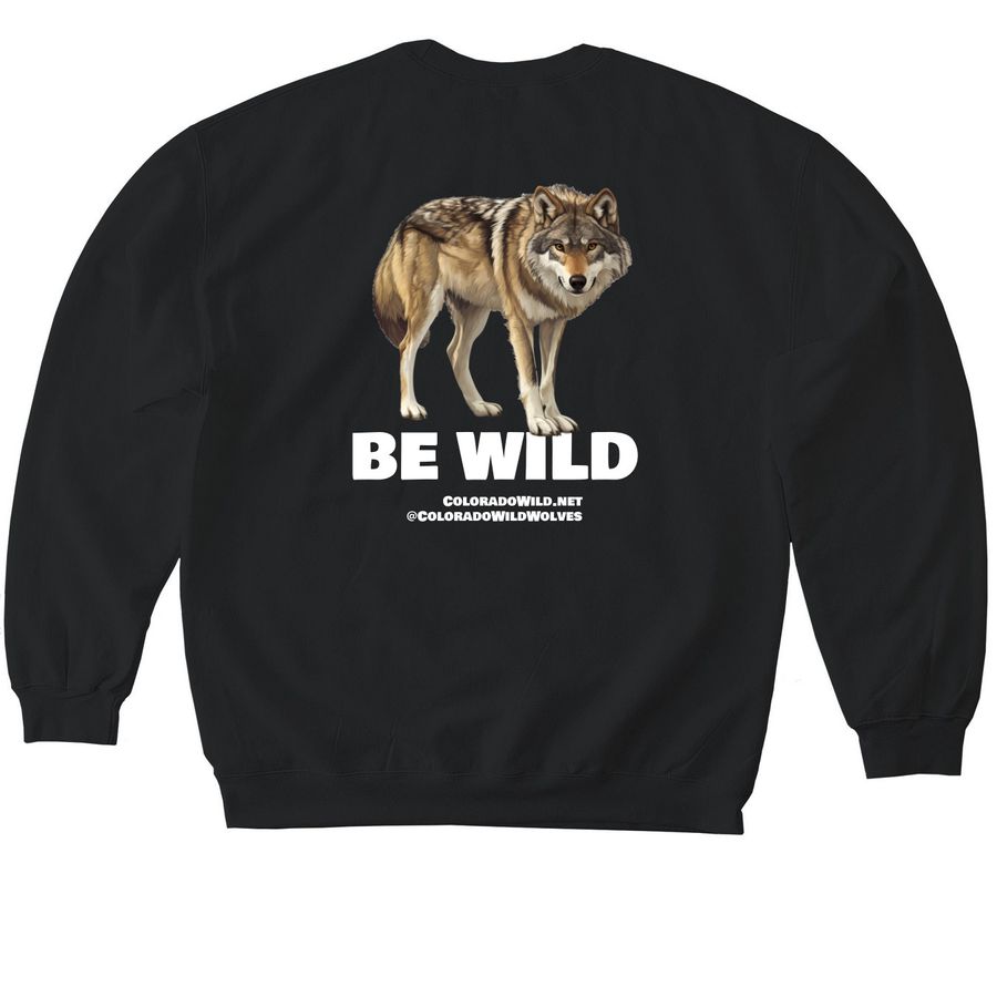 BE WILD Wolf, a Black Softstyle Crewneck Sweatshirt (back-view)