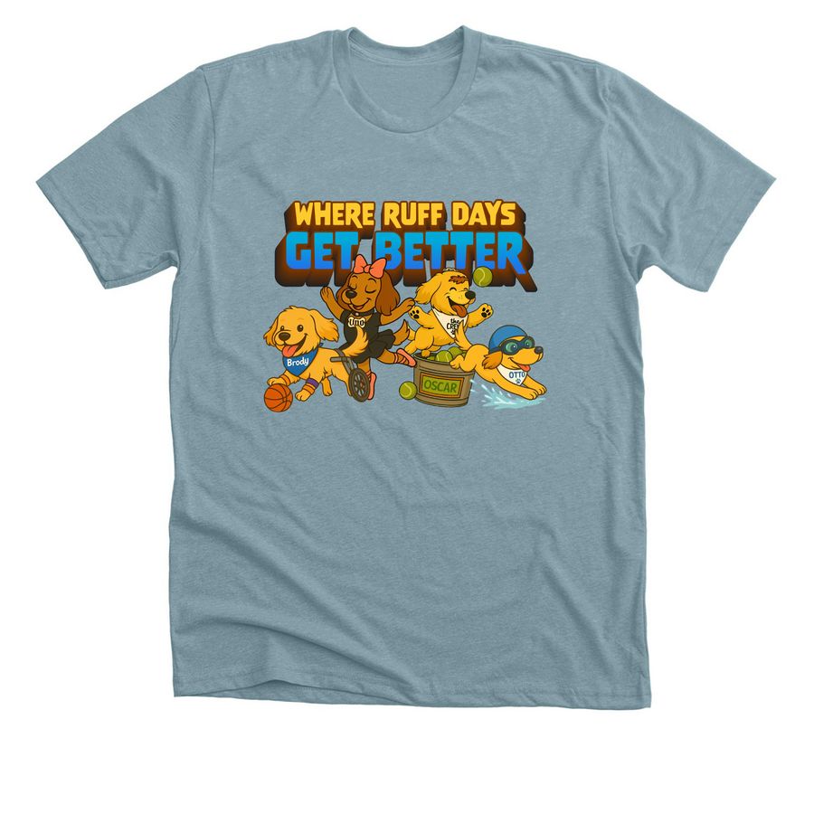 Where Ruff Days Get Better, a Heather Blue Lagoon Premium Unisex Tee